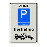 Verkeersbord E9ZBHS - Zone parkeergelegenheid alleen bestemd voor vergunninghouders; Bij overtreding volgt wegslepen